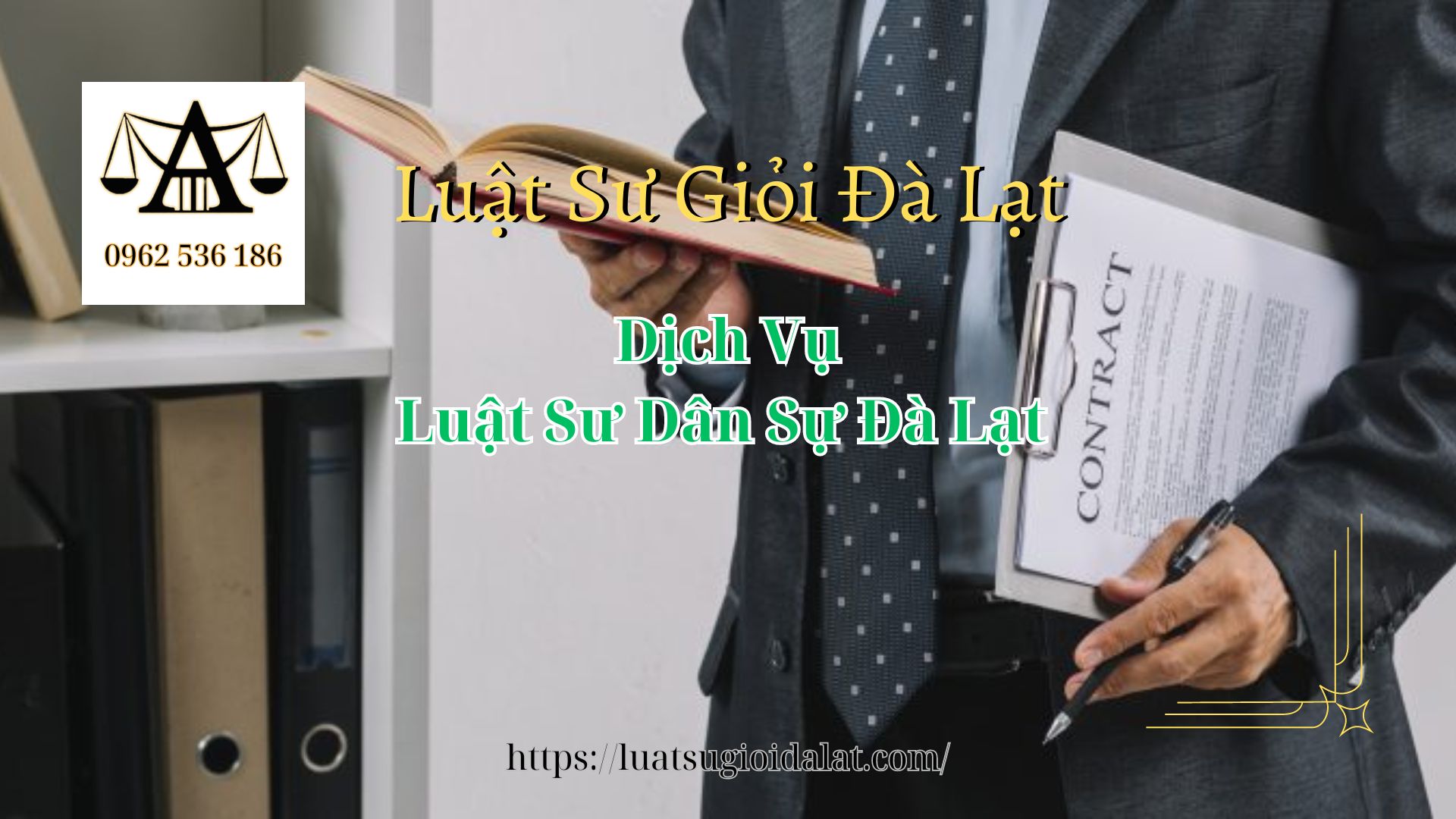 Dịch Vụ Luật Sư Dân Sự Đà Lạt - Luật Sư Giỏi Đà Lạt 0962536186