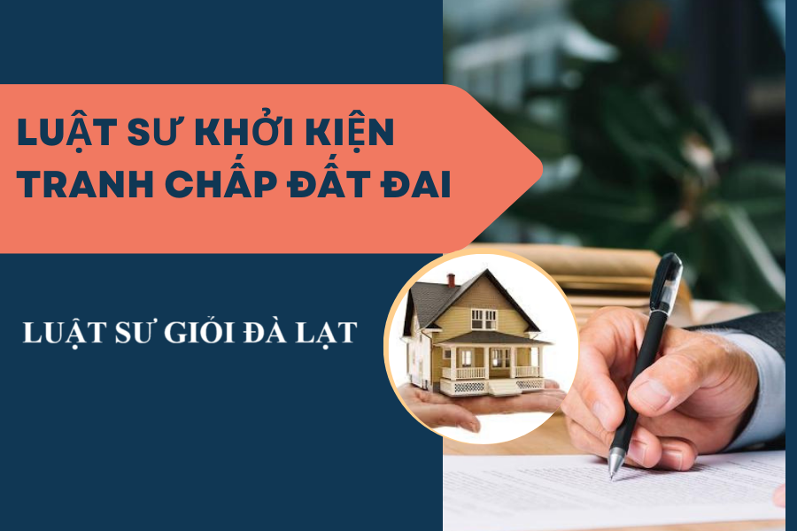 Dịch Vụ Luật Sư Đất Đai Tốt Nhất Đà Lạt - Sự Lựa Chọn Uy Tín Cho Quyền Sở Hữu Bất Động Sản tại Đà Lạt