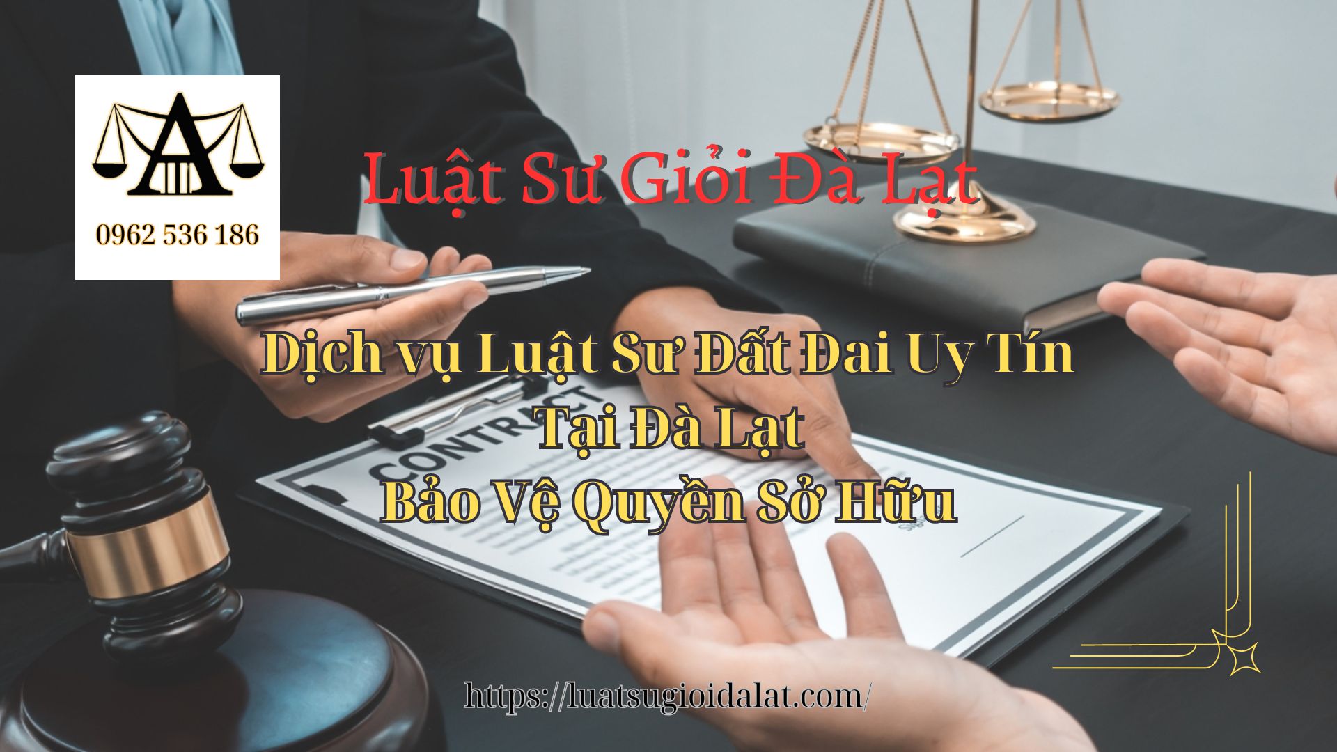 Dịch vụ Luật Sư Đất Đai Uy Tín Tại Đà Lạt Bảo Vệ Quyền Sở Hữu - Luật Sư Giỏi Đà Lạt 0962536186