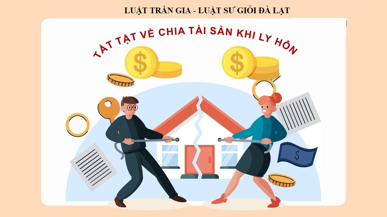 Tranh chấp chia tài sản chung vợ chồng sau khi có bản án ly hôn tại Đà Lạt