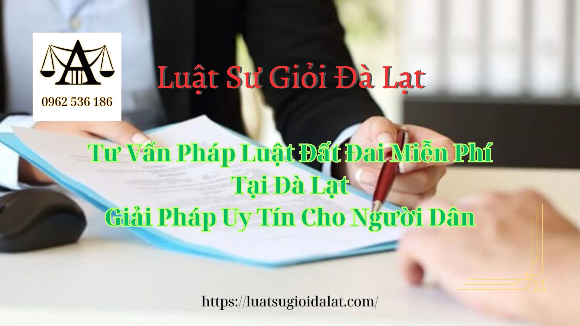 Tư Vấn Pháp Luật Đất Đai Miễn Phí Tại Đà Lạt Giải Pháp Uy Tín Cho Người Dân - Luật Sư Giỏi Đà Lạt 0962536186