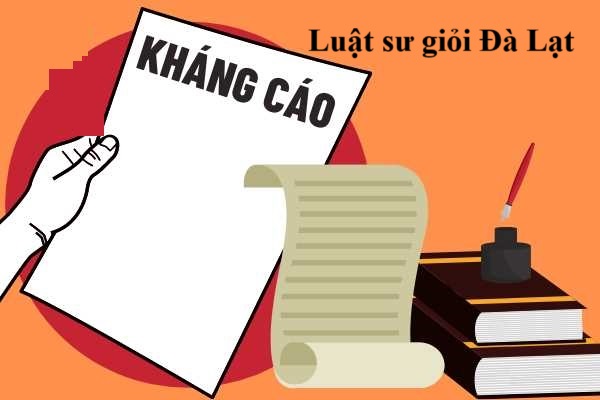 Luật Sư Tư Vấn Kháng Cáo - Thủ Tục Kháng Cáo Lên Tòa Án Tại Lâm Đồng