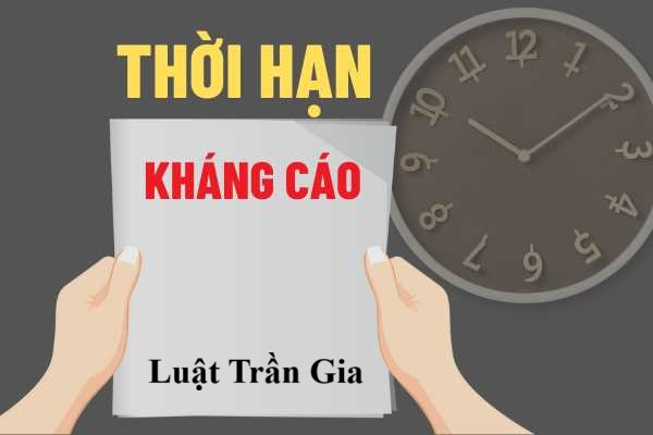 Luật Sư Tư Vấn Kháng Cáo - Thủ Tục Kháng Cáo Lên Tòa Án Tại Lâm Đồng - Thời hạn kháng cáo