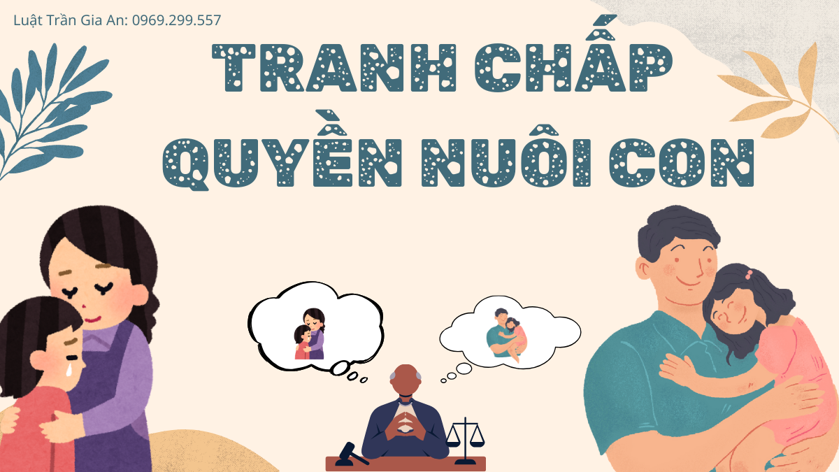 TRANH CHẤP QUYỀN NUÔI CON