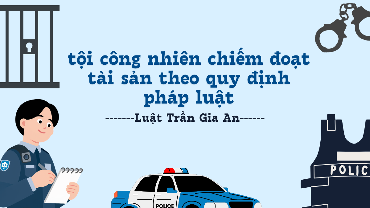 Tội công nhiên chiếm đoạt tài sản theo quy định pháp luật