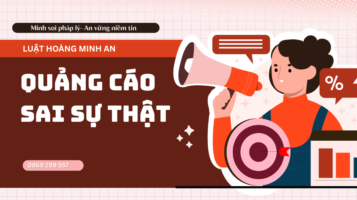 QUẢNG CÁO SAI SỰ THẬT